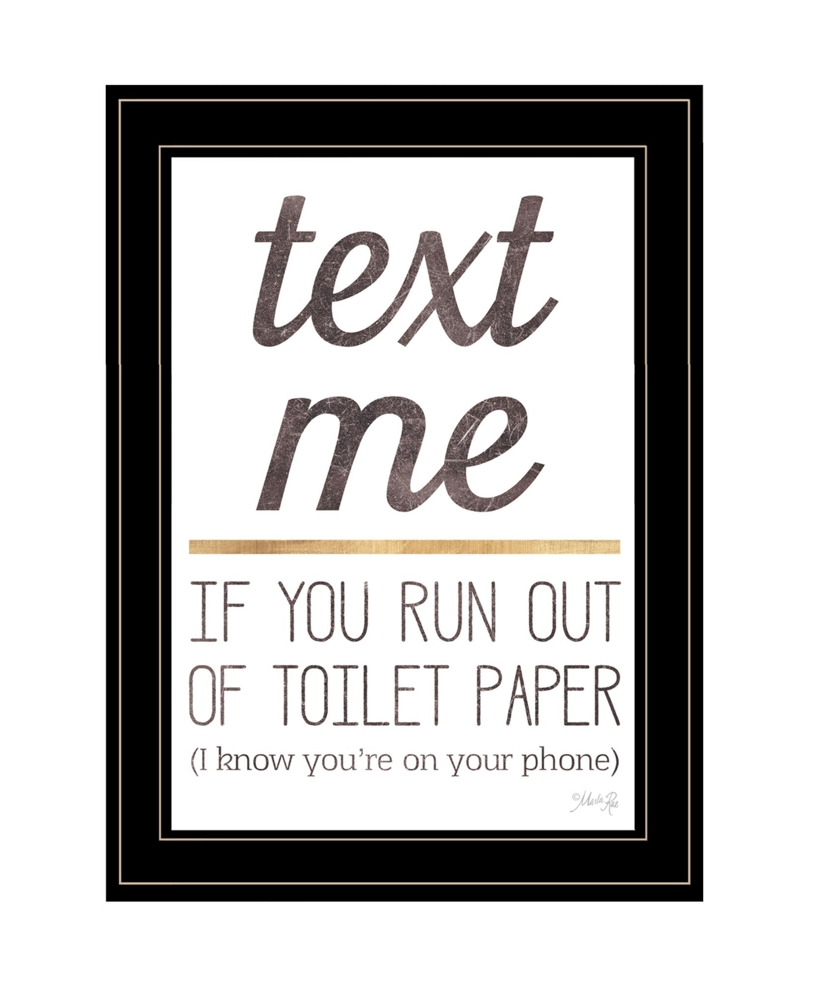 Text Me if You Run Out of Toilet Paper 3 Black Framed Print Wall Art - Galactic capuchin